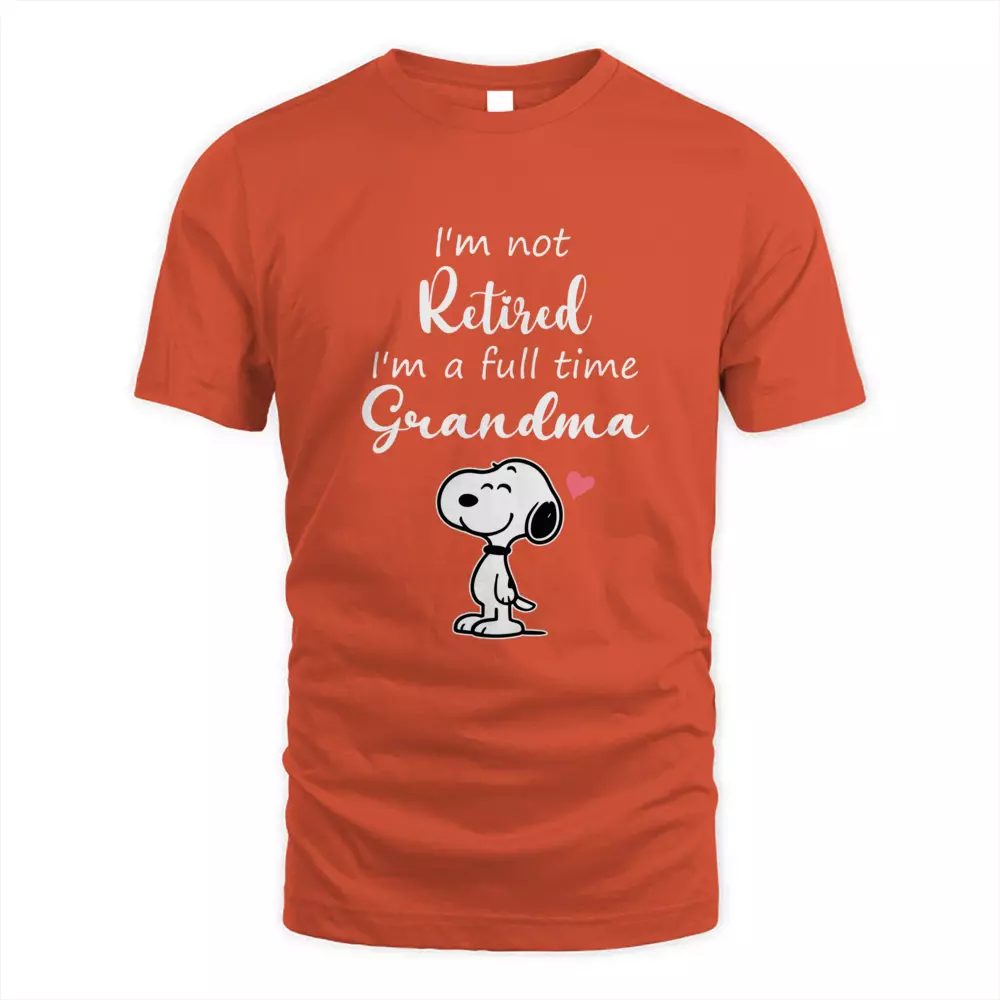 I'm Not Retired I'm A Full Time Grandma