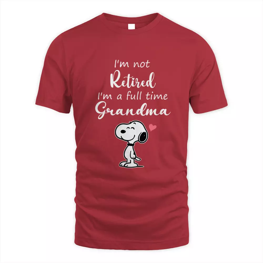 I'm Not Retired I'm A Full Time Grandma