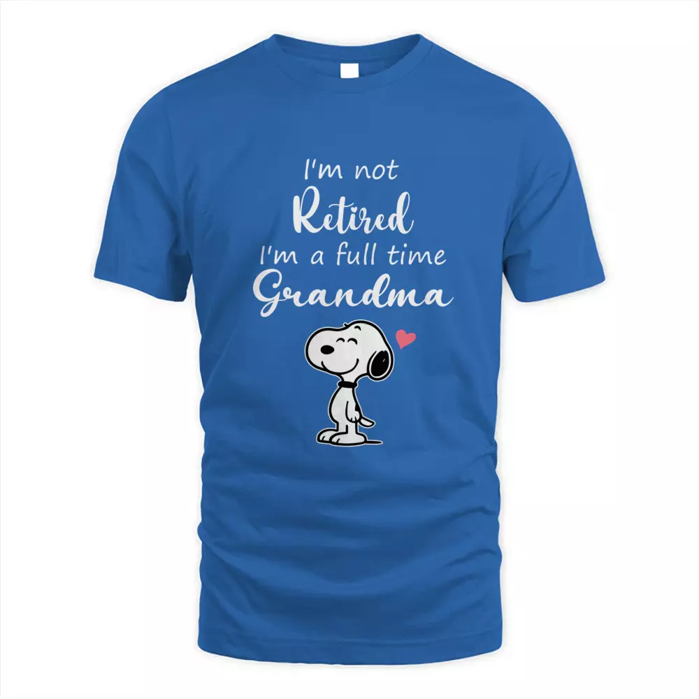 I'm Not Retired I'm A Full Time Grandma