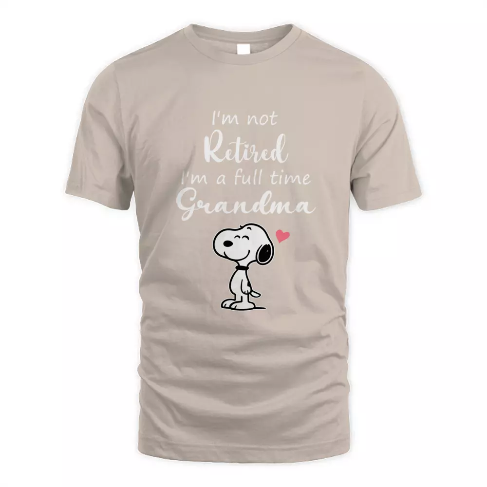 I'm Not Retired I'm A Full Time Grandma